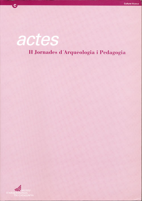 Jornades d'arqueologia i pedagogia II